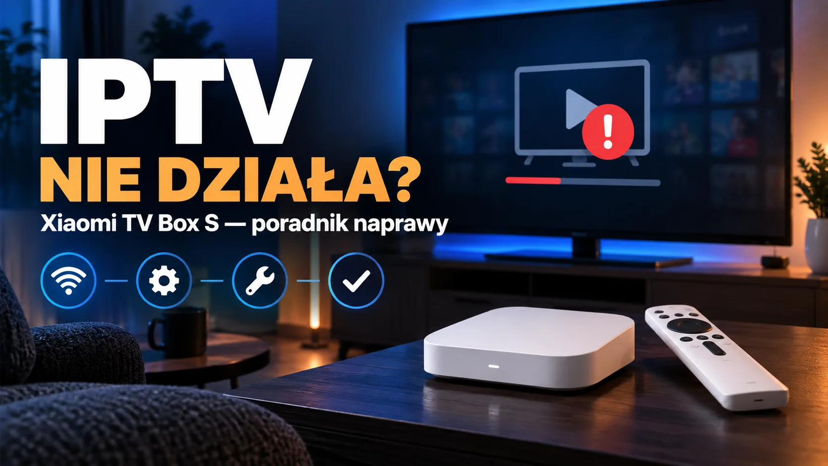 iptv nie działa na xiaomi tv box s — IPTV nie działa na Xiaomi TV Box S — poradnik naprawy